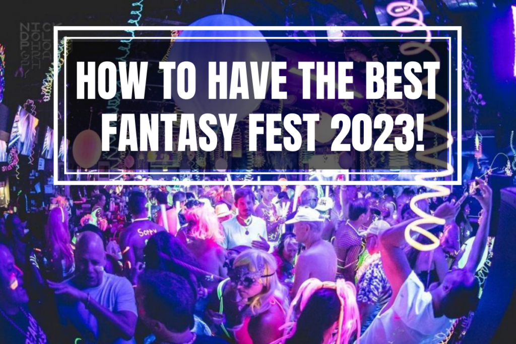 Ultimate Guide to Fantasy Fest 2024: Insider Tips and Must-Do Events