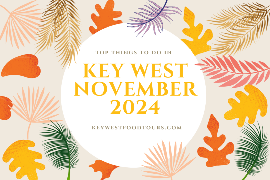 Top Things To Do In Key West This November 2024