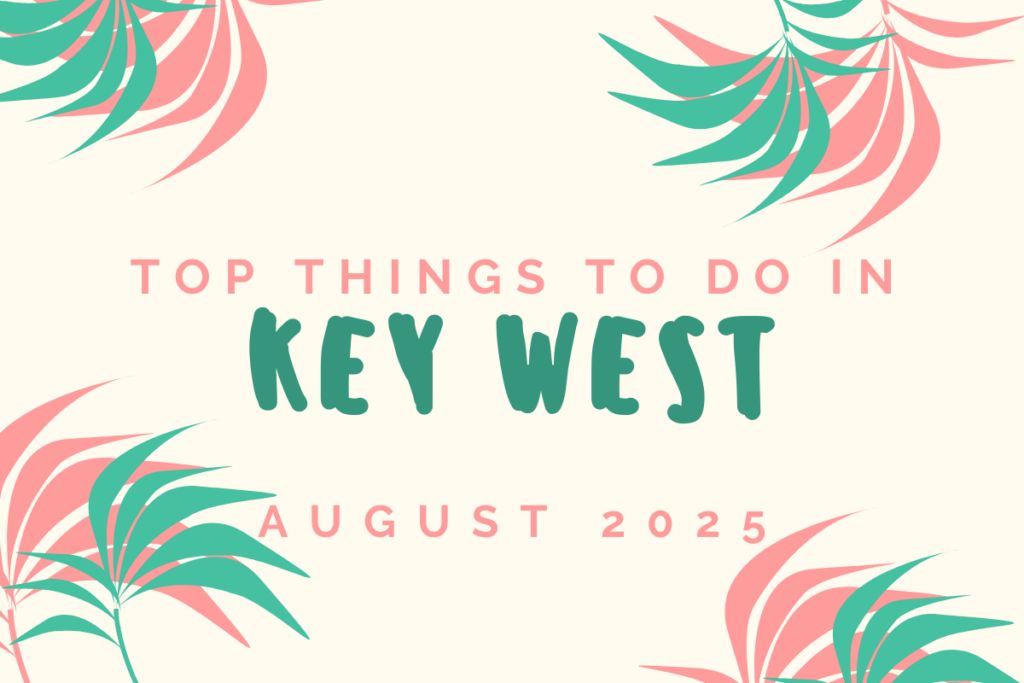 Top Activities in Key West This August: LobsterFest, Rum Fest, and More!